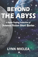 Beyond the Abyss