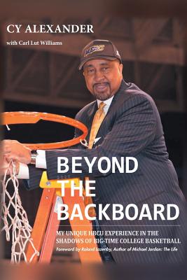 Beyond the Backboard - Walker Alexander, Cyrus, III, and Lut Williams, Carl