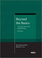 Beyond the Basics: A Text for Advanced Legal Writing, 3d