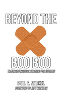 Beyond the Boo Boo: Traumatic Medical Training for Citizens