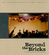 Beyond the Bricks (Neighborhood Story Project)