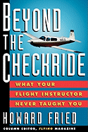 Beyond the Checkride: What Your Flight Instructor Never Taught You