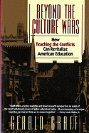 Beyond the Culture Wars: How Teaching the Conflicts Can Revitalize American Education