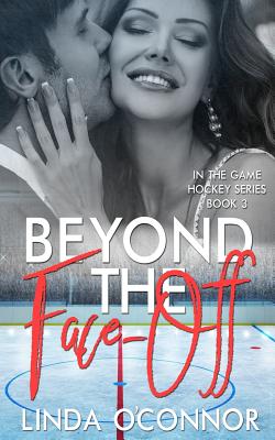 Beyond the Face-Off - O'Connor, Linda