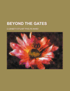 Beyond the Gates