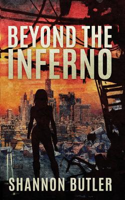 Beyond the Inferno - Butler, Shannon, and Covers, Duong (Cover design by)