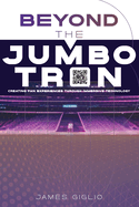 Beyond the Jumbotron: Creating Fan Experiences Through Immersive Technology