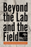 Beyond the Lab and the Field: Infrastructures as Places of Knowledge Production Since the Late Nineteenth Century