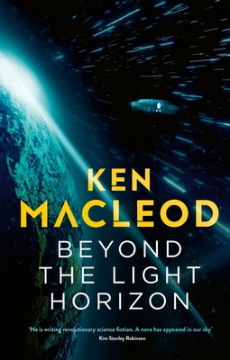 Beyond the Light Horizon: Book Three of the Lightspeed Trilogy - MacLeod, Ken