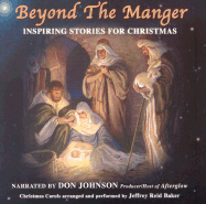 Beyond the Manger: Inspiring Stories from Christmas