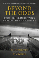 Beyond the Odds: Providence in Britain's Wars of the 20th Century