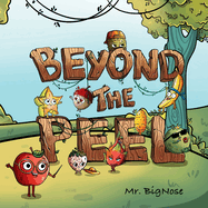 Beyond the Peel: A Fruit Story for Teaching Children to Value Inner Qualities over Surface Judgments