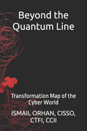 Beyond the Quantum Line: Transformation Map of the Cyber World