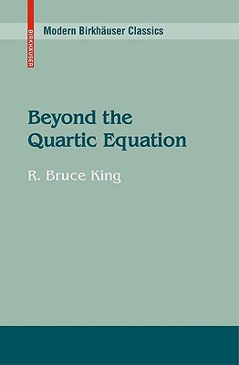 Beyond the Quartic Equation - King, R Bruce