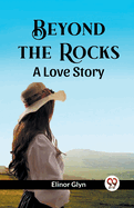 Beyond The Rocks A Love Story