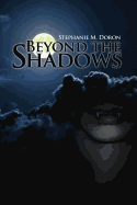 Beyond the Shadows