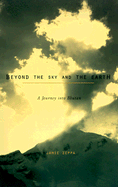 Beyond the Sky and the Earth: A Journey Into Bhutan - Zeppa, Jamie