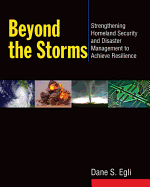 Beyond the Storms: Strengthening Homeland Security and Disaster Management to Achieve Resilience