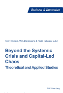 Beyond the Systemic Crisis and Capital-Led Chaos: Theoretical and Applied Studies