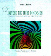 Beyond the Third Dimension