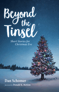 Beyond the Tinsel