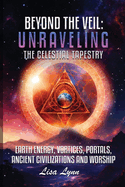 Beyond the Veil: Unraveling the Celestial Tapestry