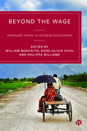Beyond the Wage: Ordinary Work in Diverse Economies