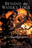 Beyond the Water's Edge: Shambulu