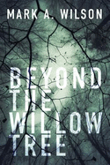 Beyond the Willow Tree: Book One