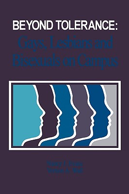 Beyond Tolerance: Gays, Lesbians and Bisexuals on Campus - Evans, Nancy J, and Wall, Vernon A