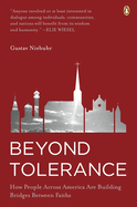 Beyond Tolerance: How People Across America Are Building Bridges Between Faiths