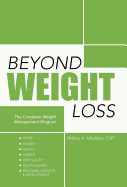 Beyond Weight Loss: The Complete Weight Management Program
