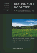 Beyond Your Doorstep: A Handbook to the Country - Borland, Hal, Professor