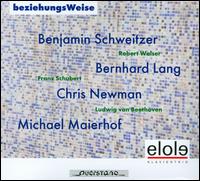 BeziehungsWeise: Benjamin Schweitzer, Bernhard Lang, Chris Newman, Michael Maierhof - Elole Klaviertrio