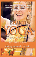Bhakti Yoga - The Yoga of Devotion!: BRAND NEW! By Bestselling author Yogi Shreyananda Natha!