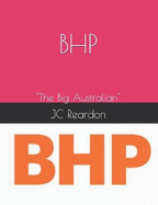 Bhp: "The Big Australian"