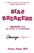Bias Breakers: Breaking down the barriers of discrimination
