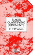 Bias in Quantifying Judgments