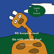 Bib bumps its head - Bib st?t sich den Kopf: English & Deutsch (German)