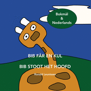 Bib F?r En Kul - Bib Stoot Het Hoofd: Bokm?l & Nederlands