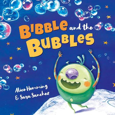 Bibble and the Bubbles - Hemming, Alice