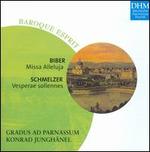 Biber: Missa Alleluja; Schmelzer: Vesperae sollennes - Concerto Palatino; Gradus Ad Parnassum; Wiener Hofburgkapelle Choralschola (choir, chorus); Konrad Junghanel (conductor)