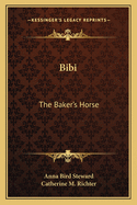 Bibi: The Baker's Horse