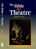 Bible as Theatre