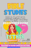 Bible Class for Adults and Youth: Beginner's Guide: Esther: THE FAITHFULNESS OF GOD