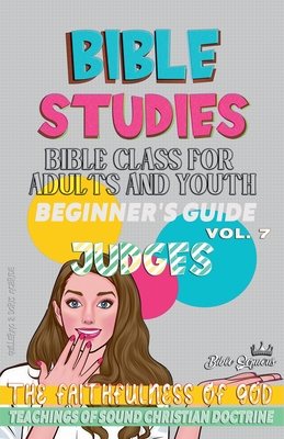 Bible Class for Adults and Youth: Beginner's Guide: Judges - Sermons, Bible