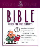 Bible Clues for the Clueless - Hudson, Christopher D, and Smith, Carol, and Weidemann, Valerie