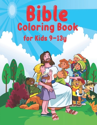 Bible Coloring Book for Kids: A Fun Way for Kids to Color through the Bible's stories for Kids Ages 9-13 - Knight, Alexander