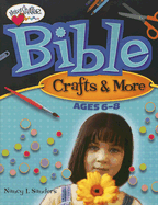 Bible Crafts & More: Ages 6-8