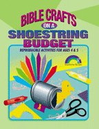Bible Crafts on a Shoestring Budget Ages 4-5 - Lockwood, Barbara
